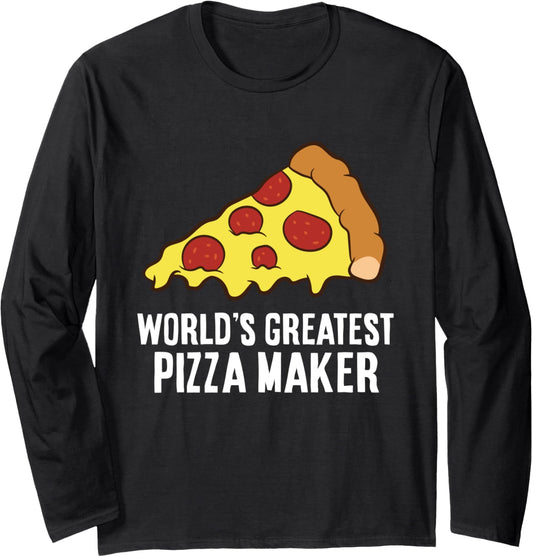 World's Greatest Pizza Maker Long Sleeve