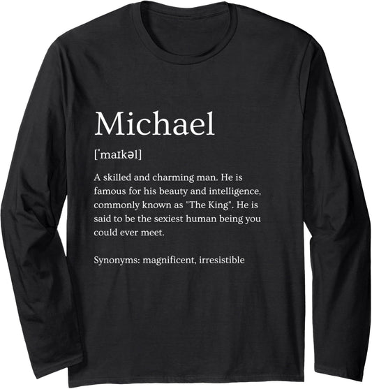 Funny Michael Name Meaning - Michael Personalized Name Long Sleeve