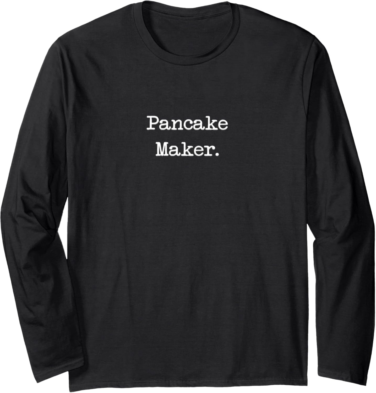 Dad Pancake maker Fathers day Long Sleeve