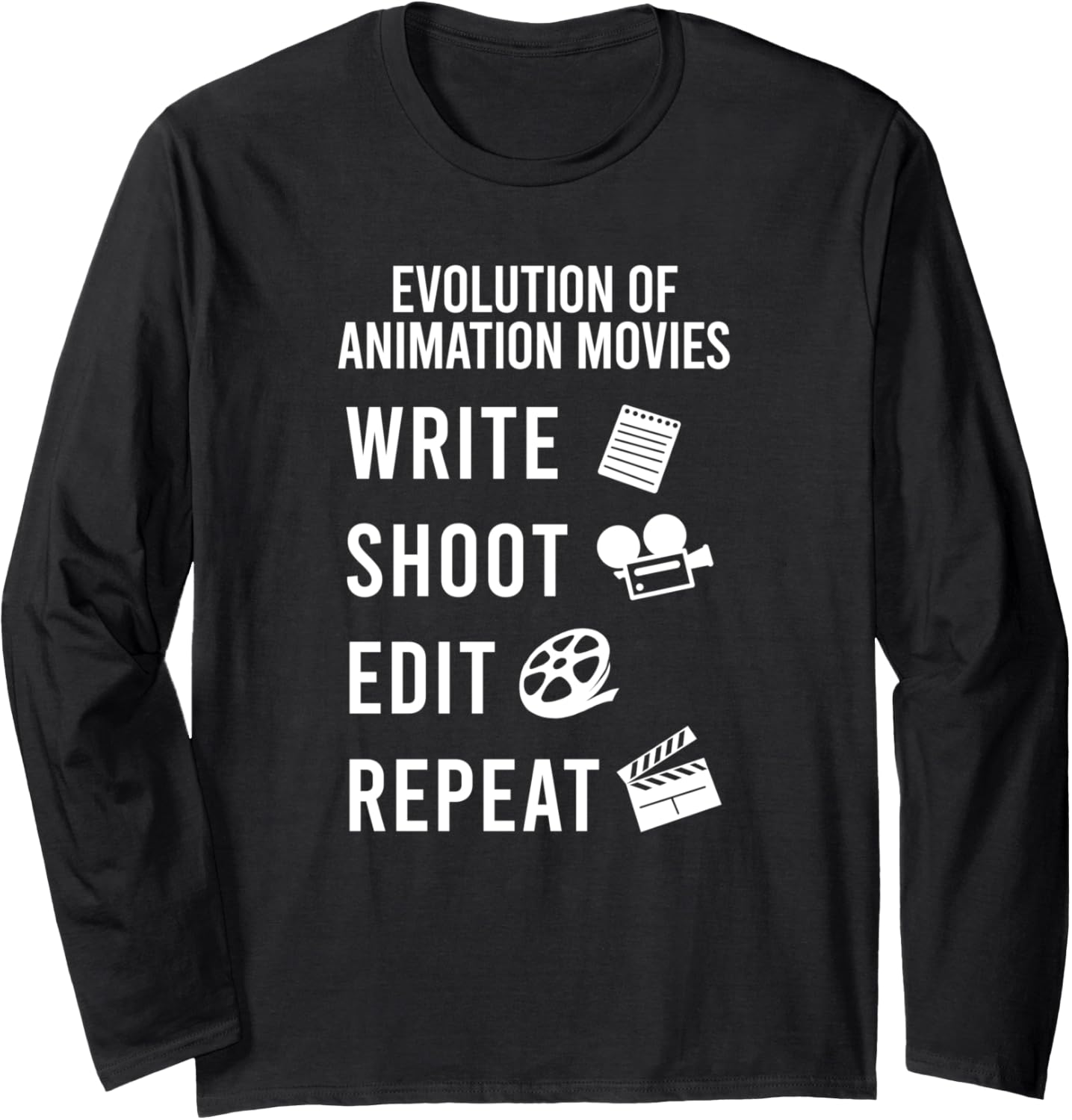 Write Shoot Edit Repeat Movie Filmmaker Long Sleeve