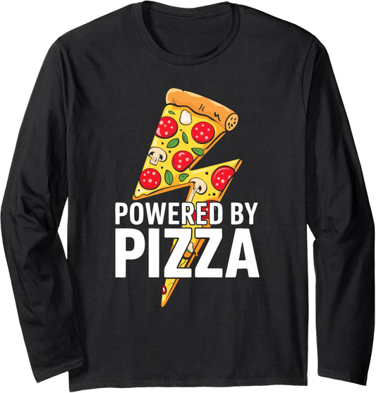 Powered by Pizza Shirt Men Women Kids Pizza Lover Maker Long Sleeve
