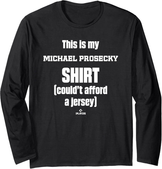 This Is My Shirt Michael Prosecky Prospect Baseball Fan Gear Long Sleeve