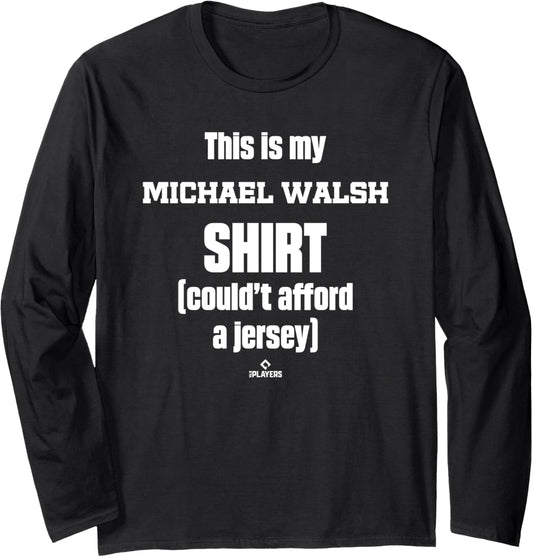 This Is My Shirt Michael Walsh Prospect Baseball Fan Gear Long Sleeve