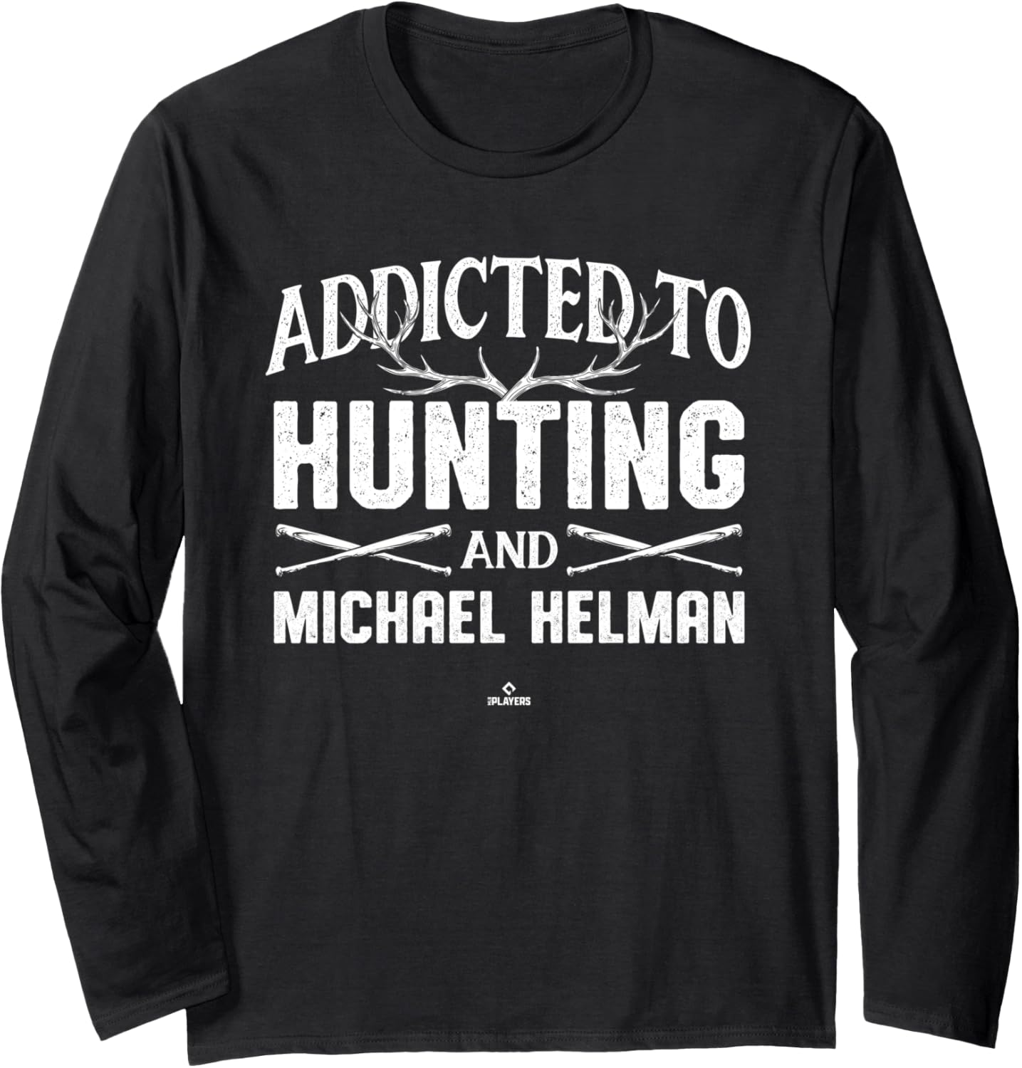 Deer Hunting and Michael Helman Prospect Baseball Fan Gear Long Sleeve