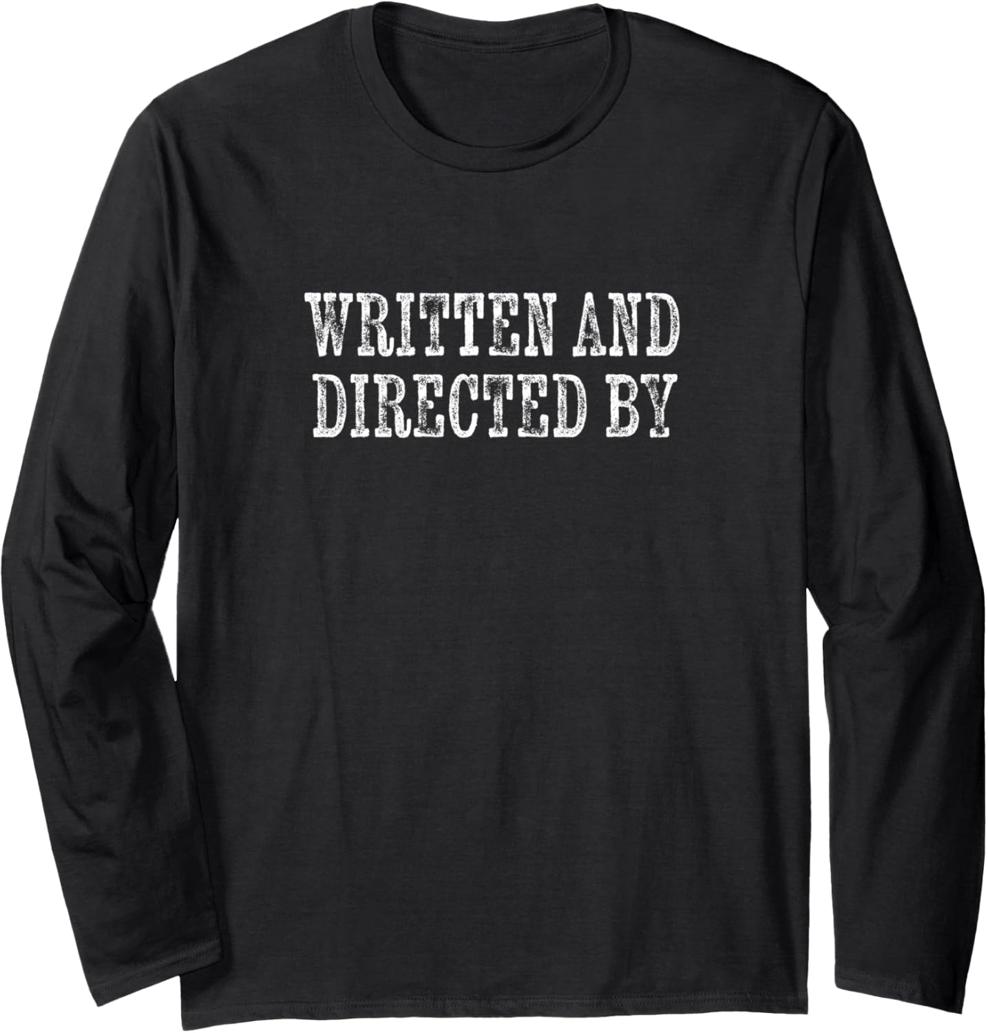 Written and Directed By Cool Movie Screenwriter Filmmaker Long Sleeve