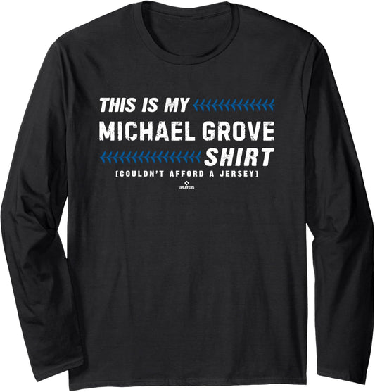This Is My Shirt for Michael Grove Los Angeles Baseball Long Sleeve