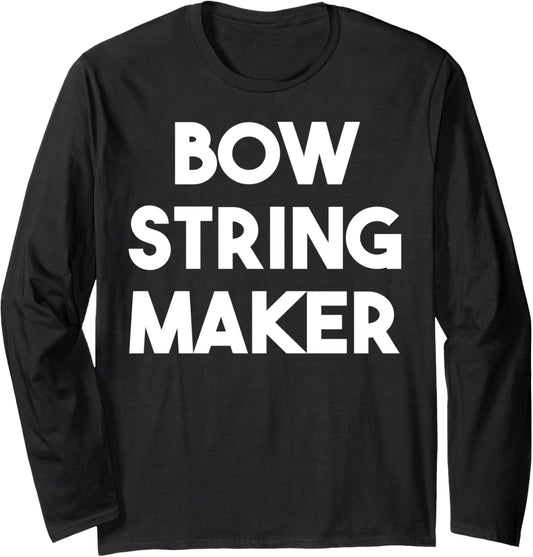 Bow String Maker Long Sleeve