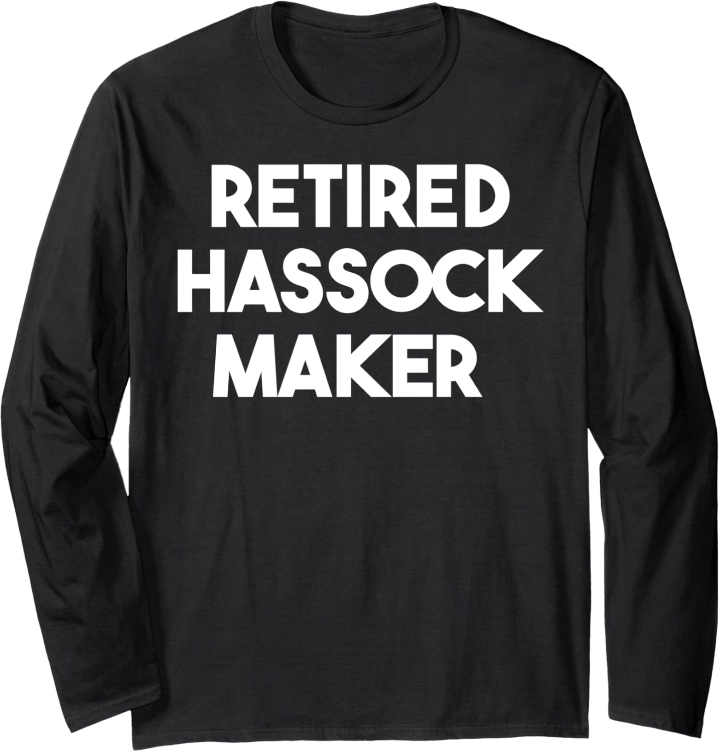Retired Hassock Maker Long Sleeve
