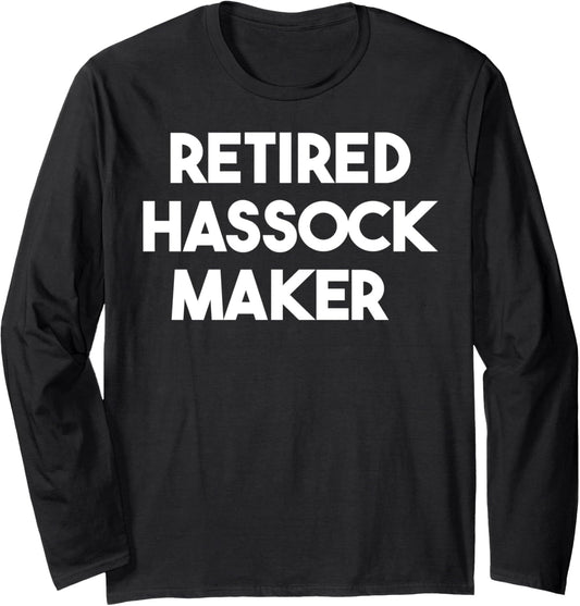 Retired Hassock Maker Long Sleeve