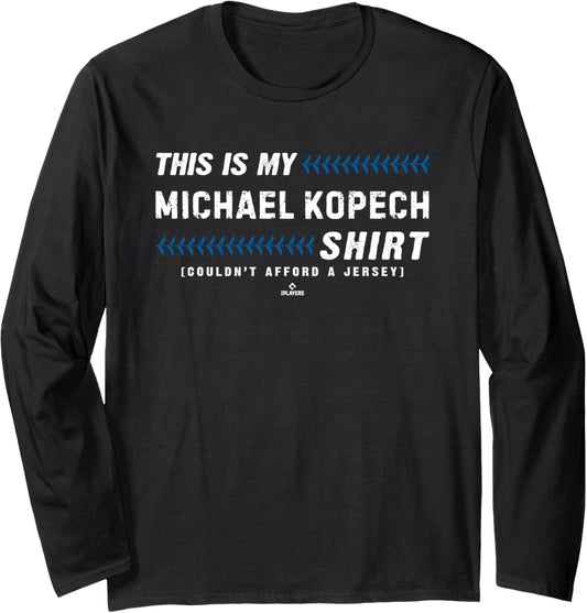 This Is My Shirt for Michael Kopech Los Angeles Baseball Long Sleeve