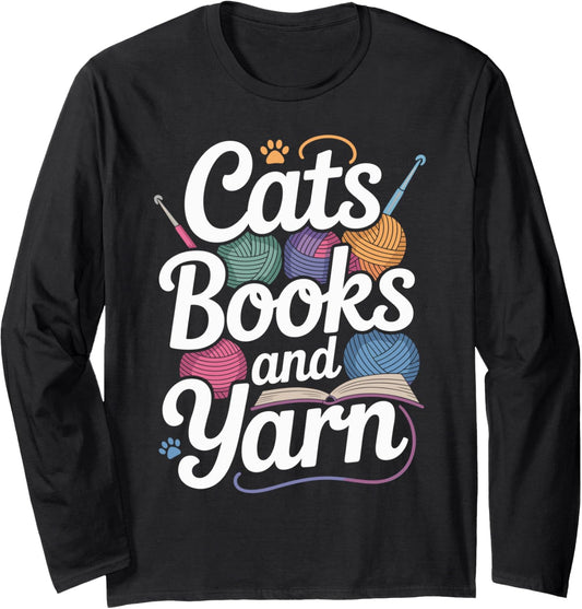 Cats Books And Yarn Funny Crocheting Long Sleeve