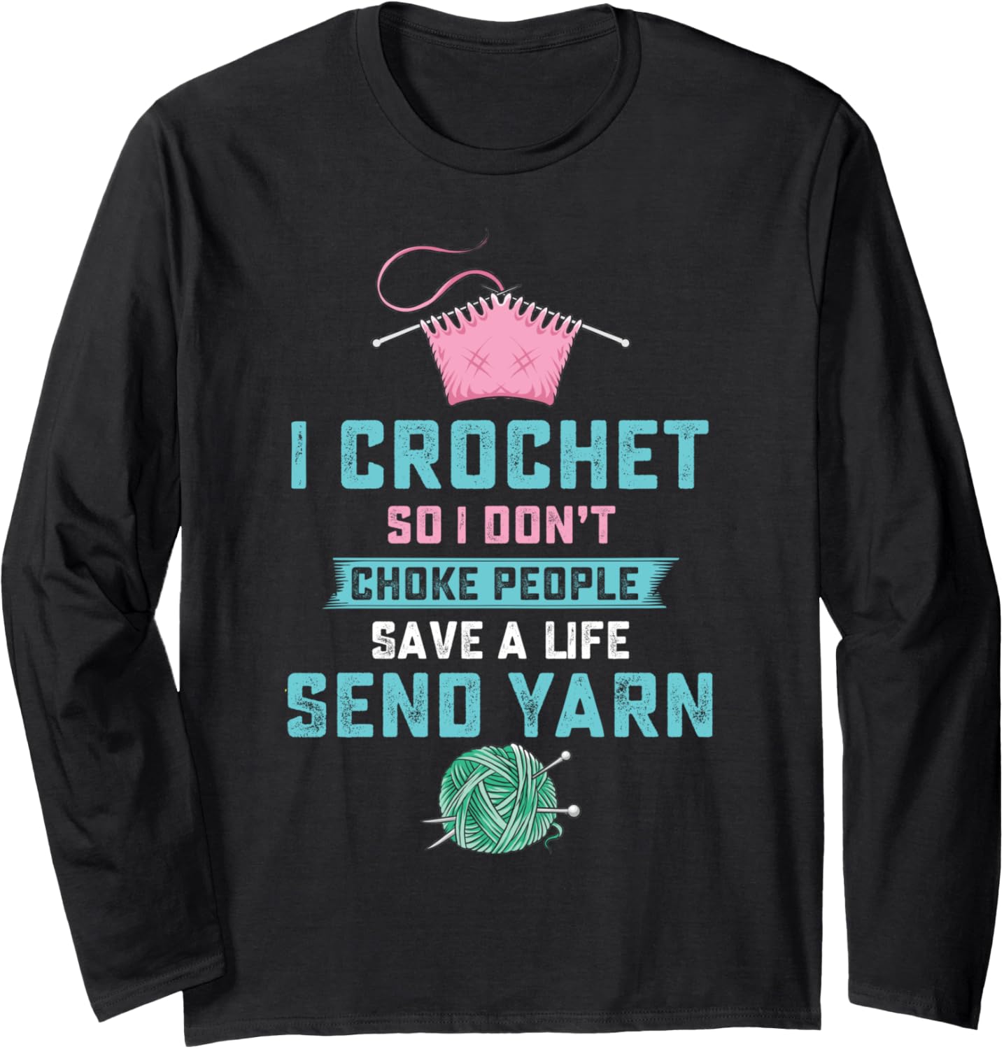 Funny Crochet Yarn Quilting Knitting Long Sleeve