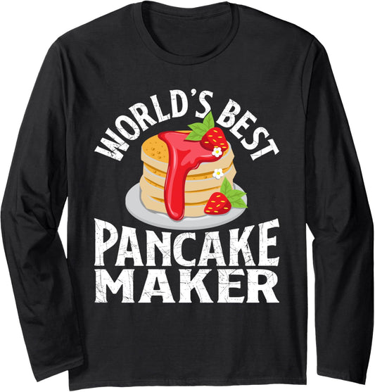 World's Best Pancake Maker - Funny Pancake Maker Long Sleeve