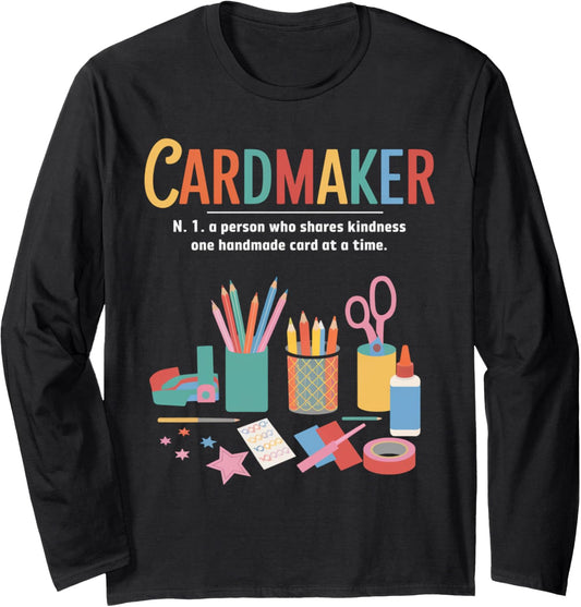 Cardmaking Meaning Cardmaking Crafter Scrapbook Card Maker Long Sleeve