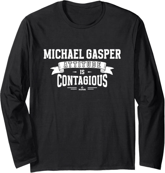 Attitude Is Contagious Michael Gasper Prospect Baseball Fan Long Sleeve