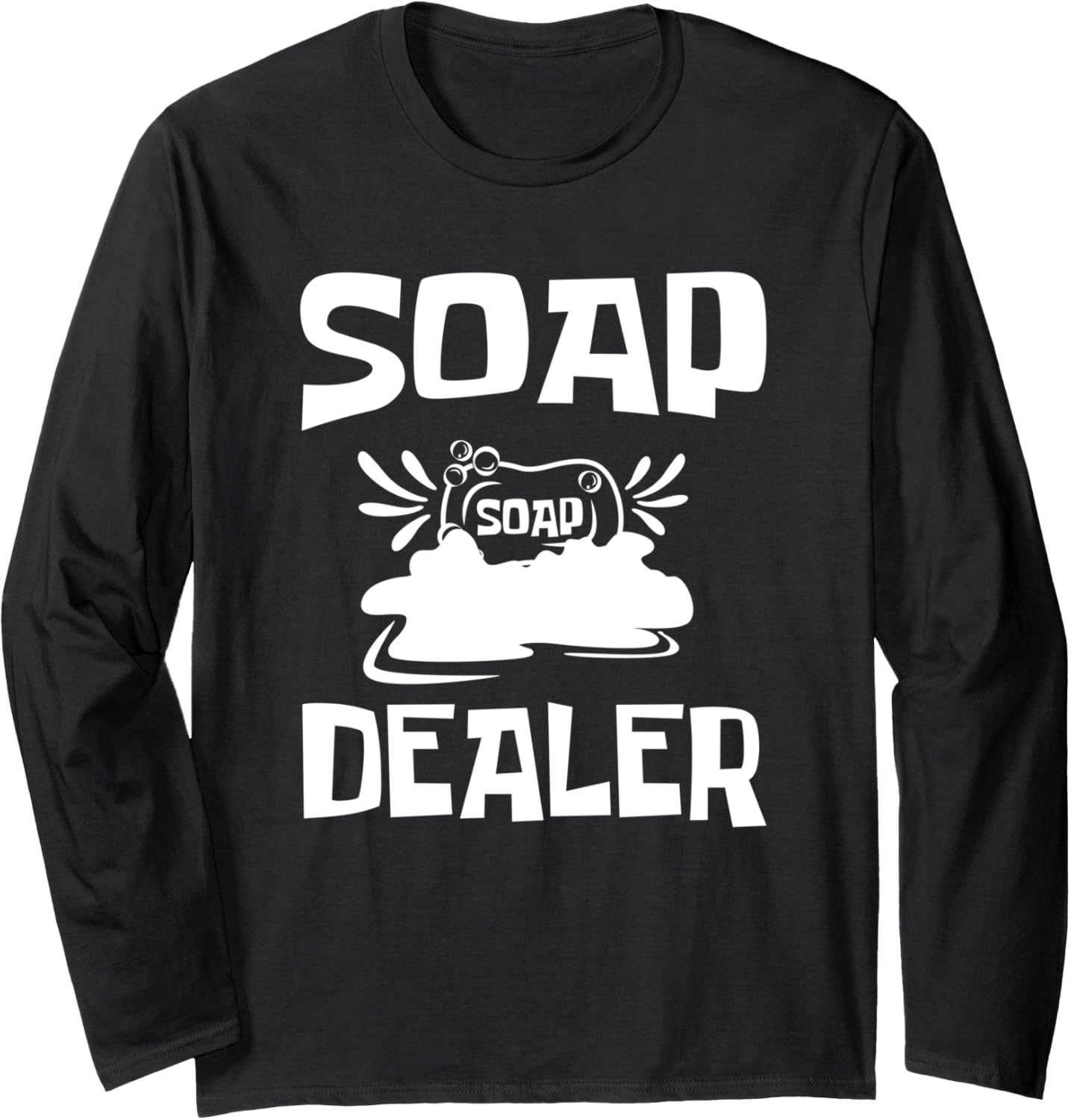 Soap Dealer Soap Making Soap Maker Long Sleeve