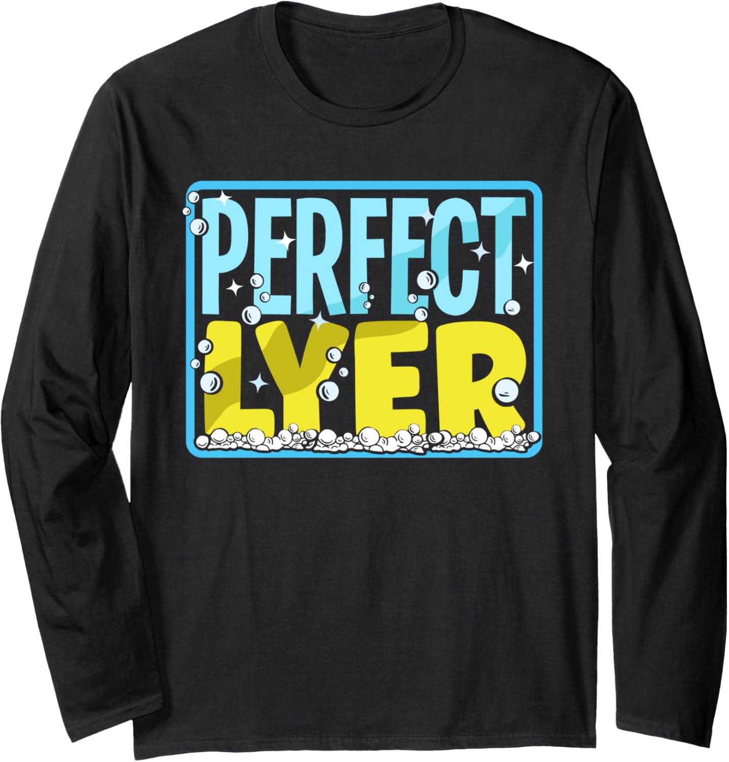 Soap Making Soap Maker Perfect Lyer Pun Long Sleeve