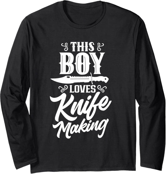 This Boy Loves Knife Making Lover Hobby Knives Maker Long Sleeve