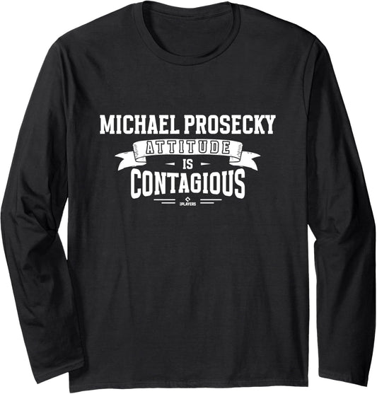 Attitude Is Contagious Michael Prosecky Prospect Baseball Long Sleeve