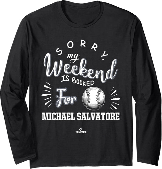 Weekend Booked for Michael Salvatore Prospect Baseball Fan Long Sleeve