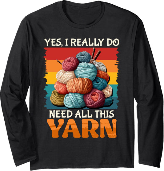 Yarn Collection REALLY NEED ALL THIS YARN Collector Long Sleeve