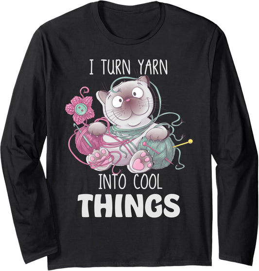 Sewing Girl Knitting Knitter I Turn Yarn Into Cool Things Long Sleeve