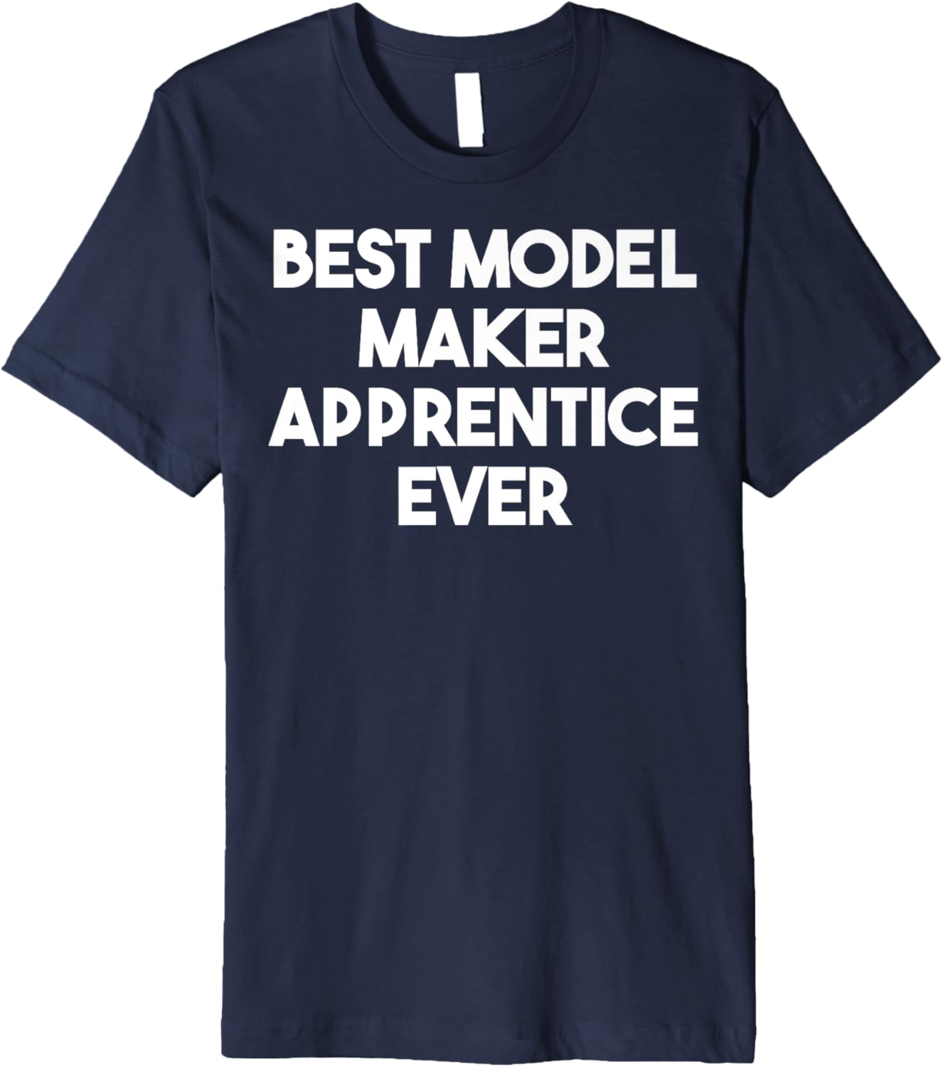 Best Model Maker Apprentice Ever Premium
