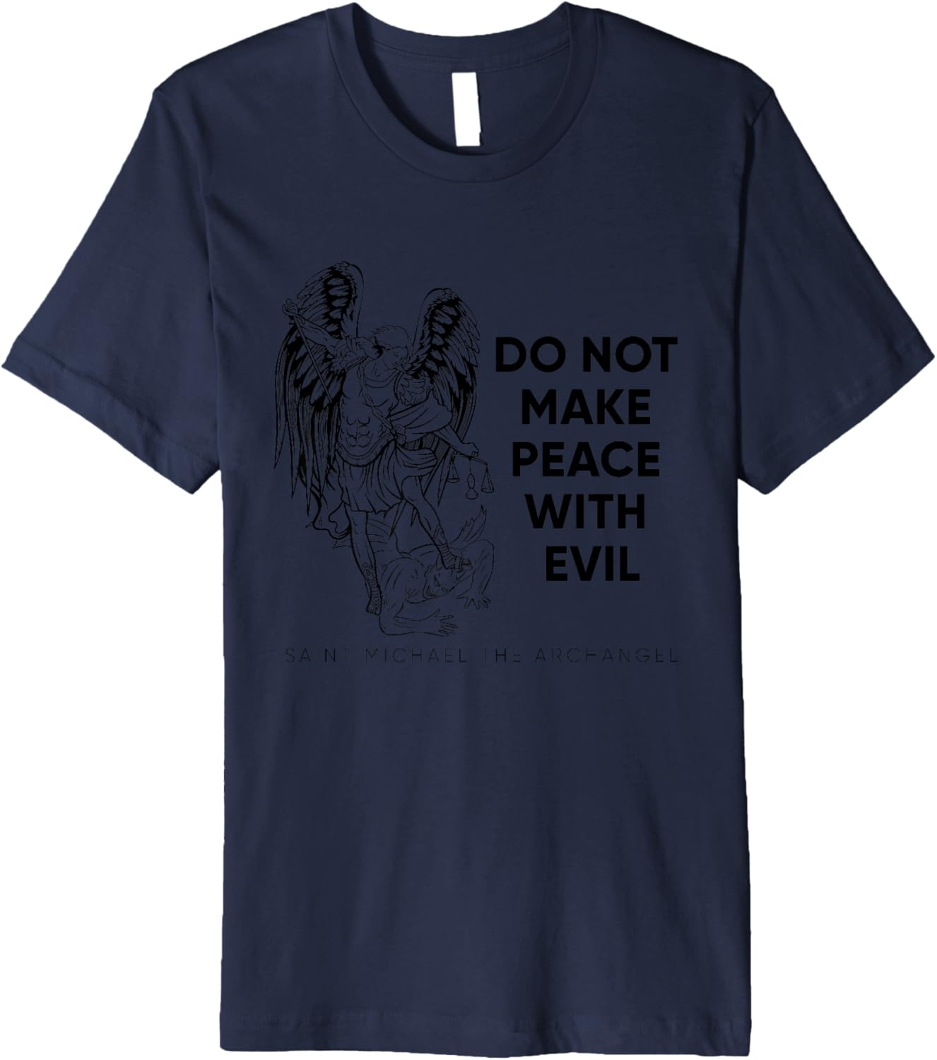 Do Not Make Peace Saint Michael the Archangel Premium