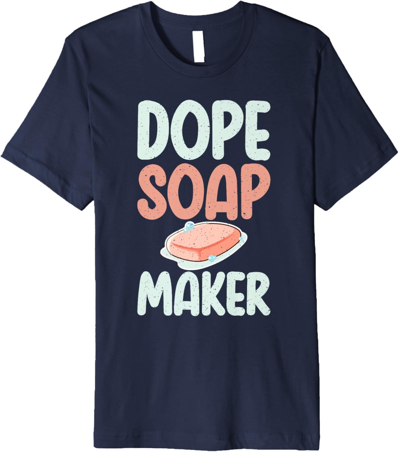 Dope Soap Maker Soap Making Premium