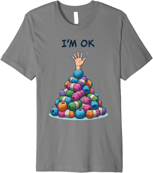 Sewing Girl Knitting Knitter I'm Ok Yarn Premium