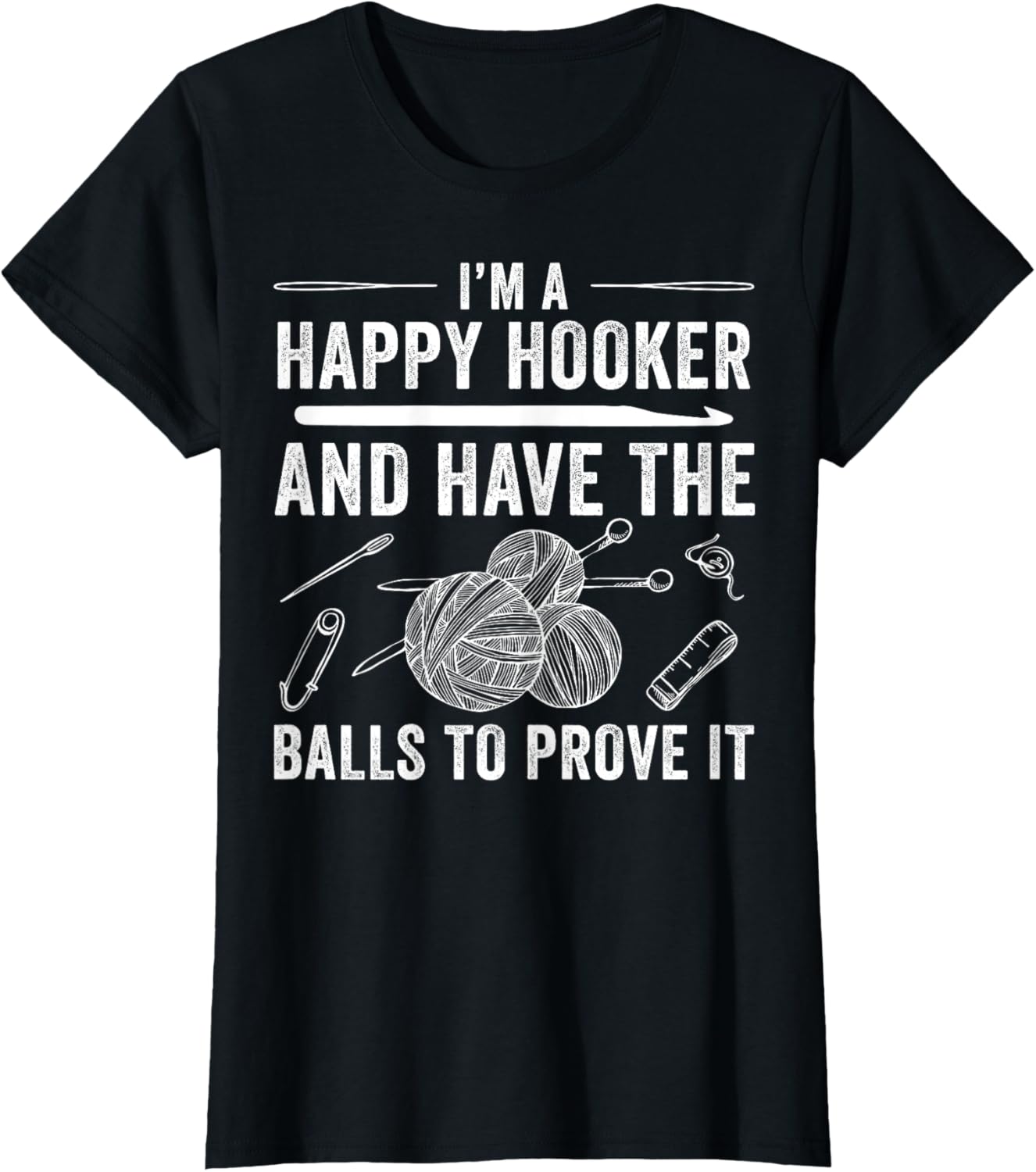 Womens I'm A Happy Hooker Funny Crochet Knitting Yarn Hook Crafting