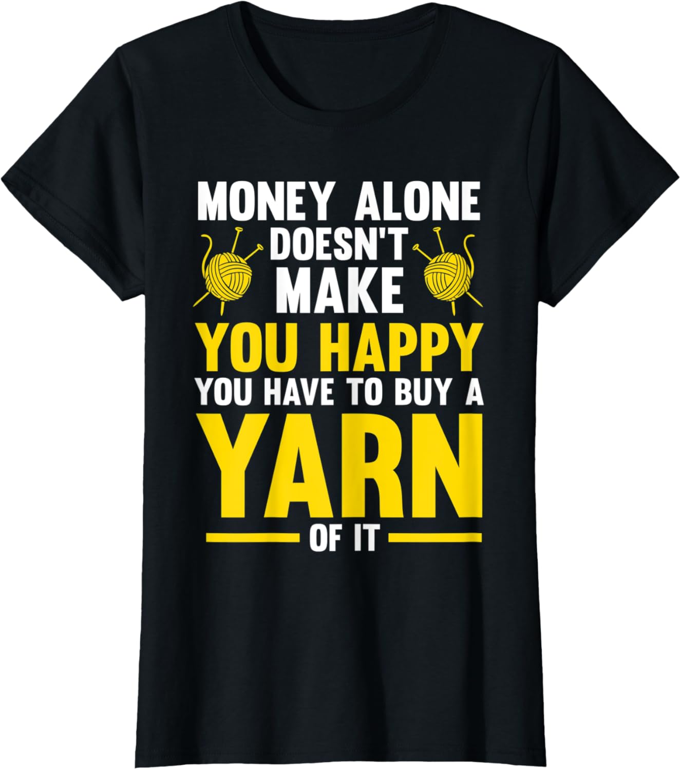 Womens make you happy you hae to buy a yarn of it knitting