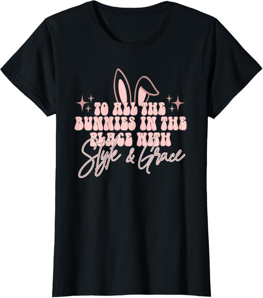 Vintage To All The Bunnies In The Place Funny Easter 2022
