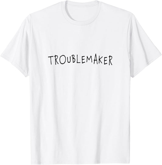Troublemaker