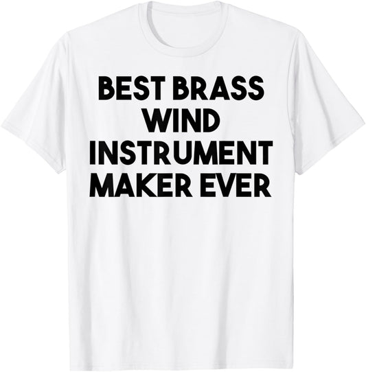 Best Brass Wind Instrument Maker Ever