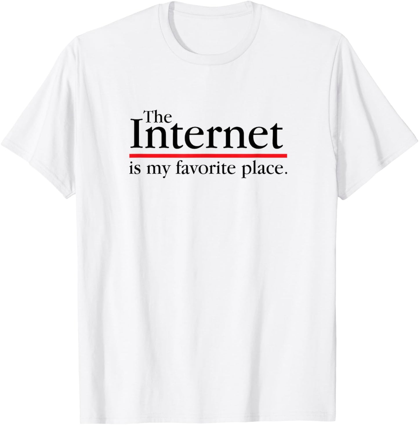 The Internet Is My Favorite Place Funny Anti Social