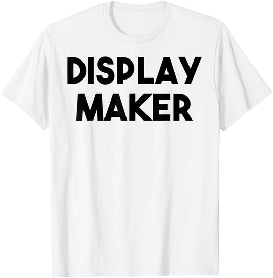 Display Maker