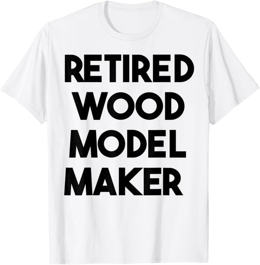 Retired Wood Model Maker