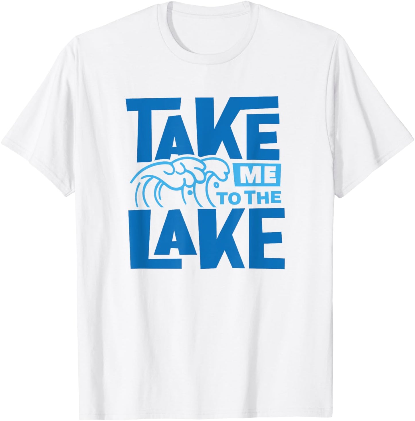 Take me to the lake life boating happy tubing place