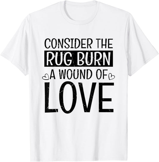 Funny Rug Burn Wound Of Love Rug Makers gift