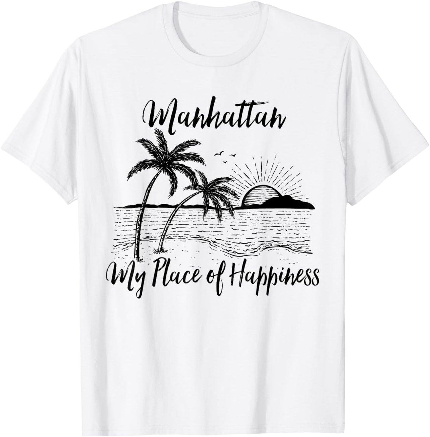 California Beach My Place Of Happiness - Manhattan Beach