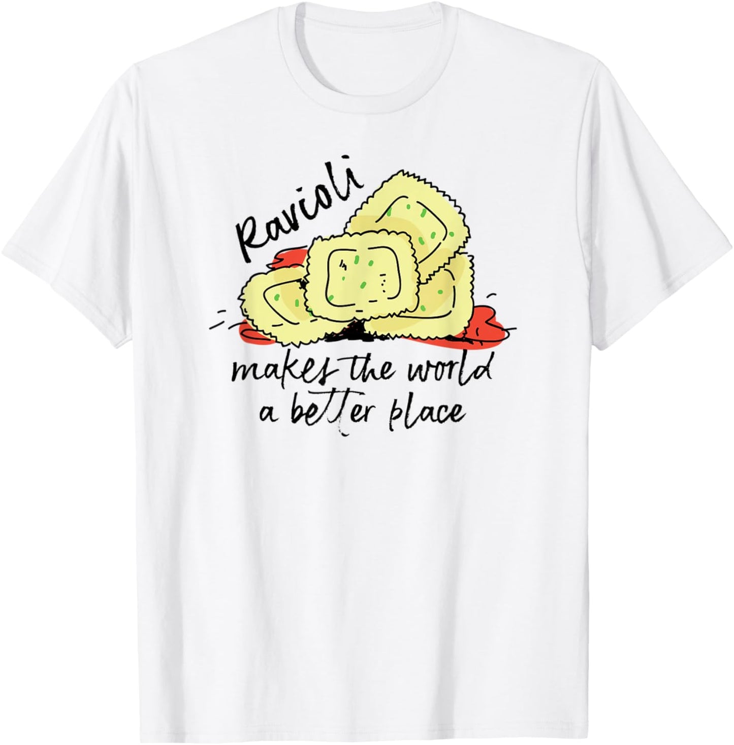 Ravioli Makes The World a Better Place Italian Foodie