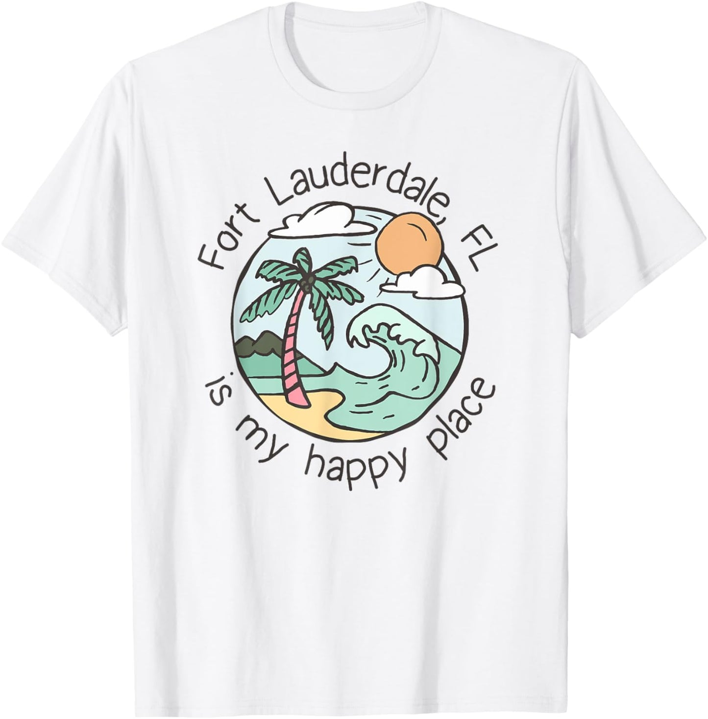 Cute Beach Motiv My Happy Place - Fort Lauderdale Men Women Kids