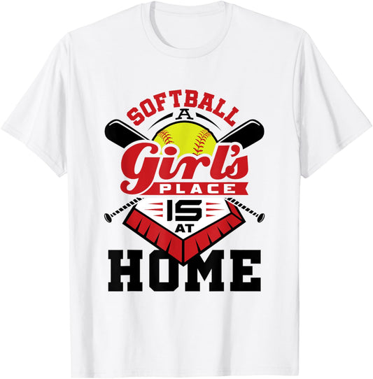 A Girl's Place Is at Home Funny Softball