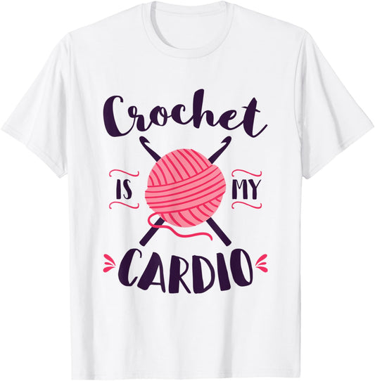 Crocheter Crochet Is My Cardio Yarn Crocheting
