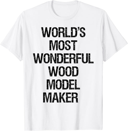 World's Most Wonderful Wood Model Maker