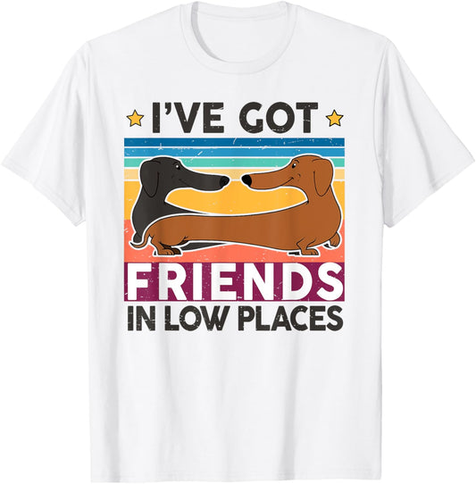 Dachshund I've Got Friends In Low Places Funny Girls Kids