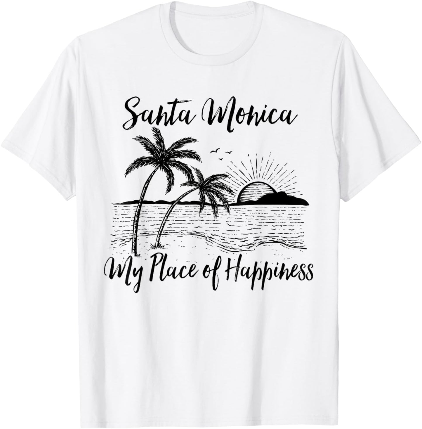 California Beach My Place Of Happiness - Santa Monica