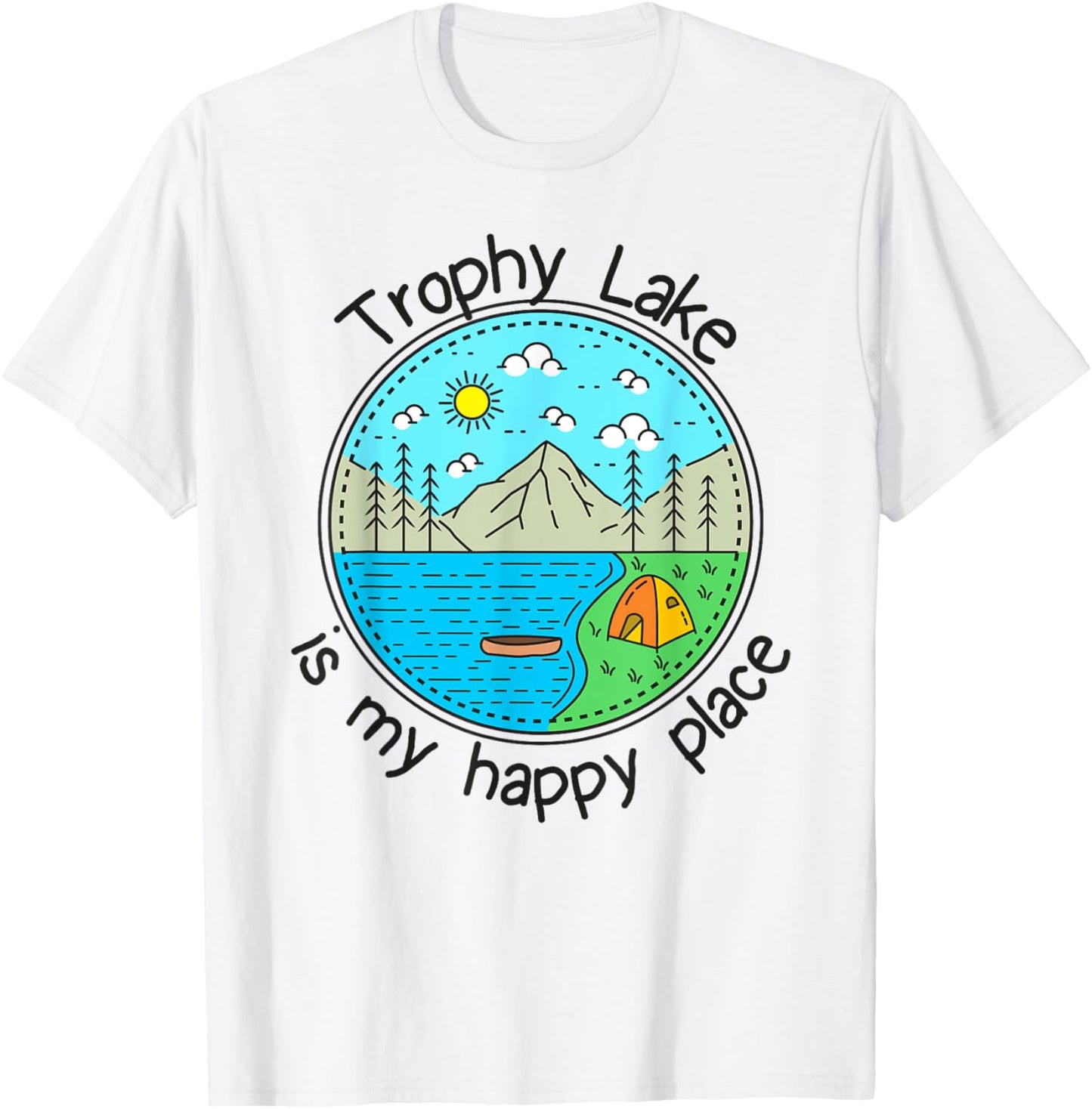 Fishing Boating Camping - My Happy Place Trophy Lake