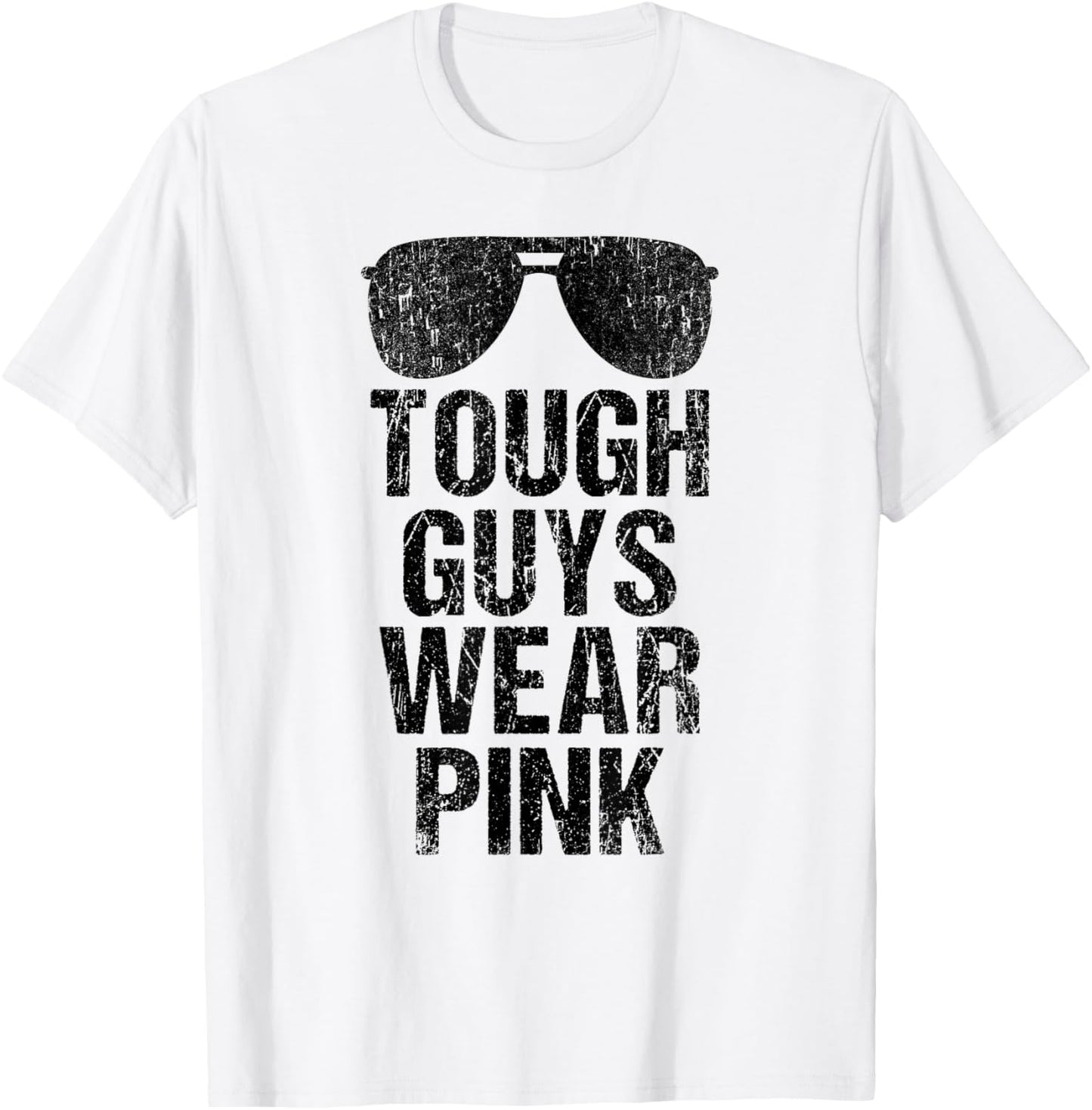 Tough Guys Wear Pink